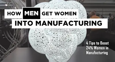 how-men-get-women-into-manufacturing